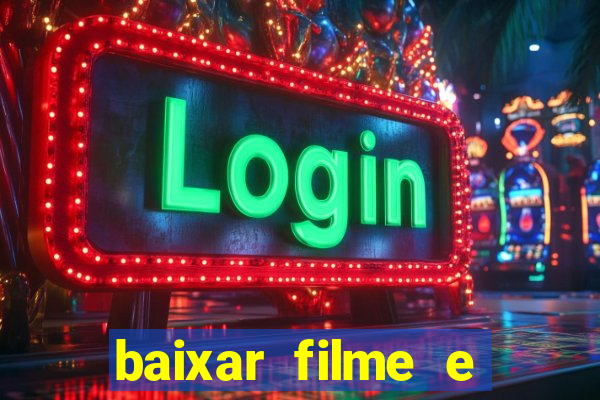 baixar filme e series mp4